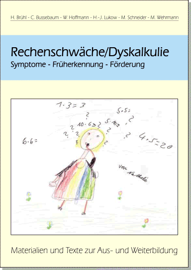 Br&uuml;hl, Bussebaum, Hoffmann, Lukow, Schneider, Wehrmann: Rechenschw&auml;che/Dyskalkulie: Symptome - Fr&uuml;herkennung - F&ouml;rderung